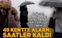 SON DAKİKA HAVA DURUMU HABERLERİ: Meteoroloji’den alarm! İstanbul, Ankara, İzmir ve diğer illerin hava durumu nasıl olacak?